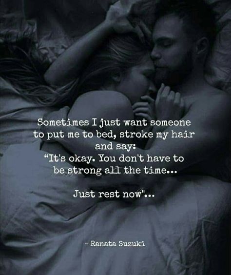 Tender moments just a hug how was your day are you feeling ok is all you need.