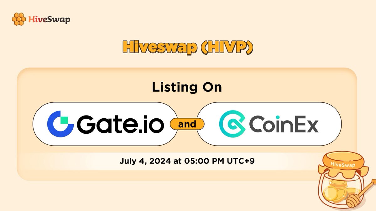 hiveswap_io's tweet image. Hiveswap token $HIVP will list on @gate_io and @coinexcom at 05:00 PM UTC+9 July 4,2024.
#HIVP #mapp #BitcoinLayer2