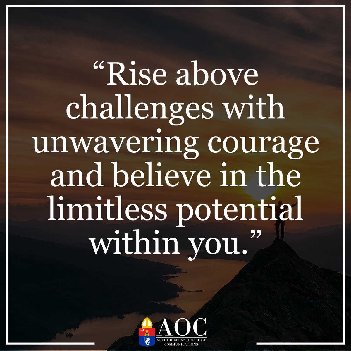 rcamaoc's tweet photo. FOOD FOR THE SOUL || “Rise above challenges with unwavering courage and believe in the limitless potential within you.”

#RCAM #AOC
#ArchdioceseOfManila https://t.co/YrPys5kRwU