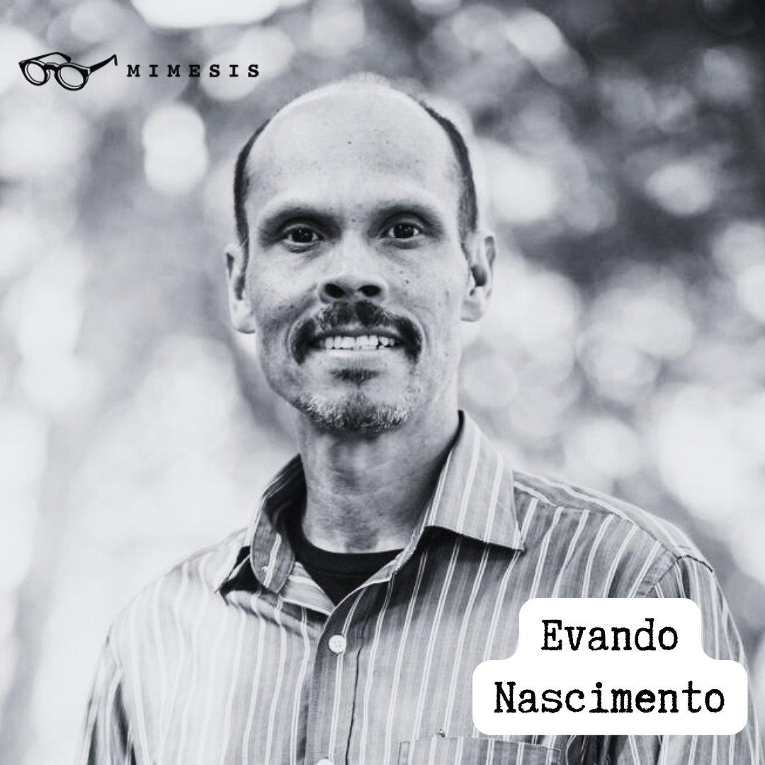 🕶️Perfil Mimesis con Evando Nascimento
-Ensayista, narrador y artista visual. Autor de Retrato desnatural, Cantos do mundo (2011; finalista del Premio Portugal Telecom en 2012), entre otros.
-Ediciones mimesis ha publicado El pensamiento vegetal. La literatura y las platas (2023)