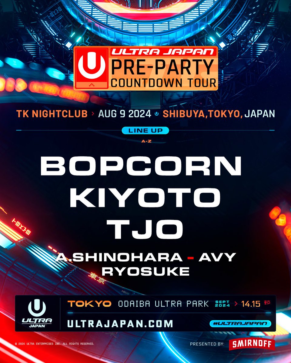 ULTRA JAPAN 2024 OFFICIAL PRE-PARTY Countdown Tour
Supported by SMIRNOFF

7/19よりULTRA JAPAN 史上最大規模のカウントダウンツアーがスタート！
夏のアジアを興奮と熱気で覆い尽くす🔥

9/14&amp;15 ULTRA JAPAN 2024のチケットはこちらから
ultrajapan.com/ja/tickets-2024

2024.8.9 TK NIGHTCLUBで開催!!