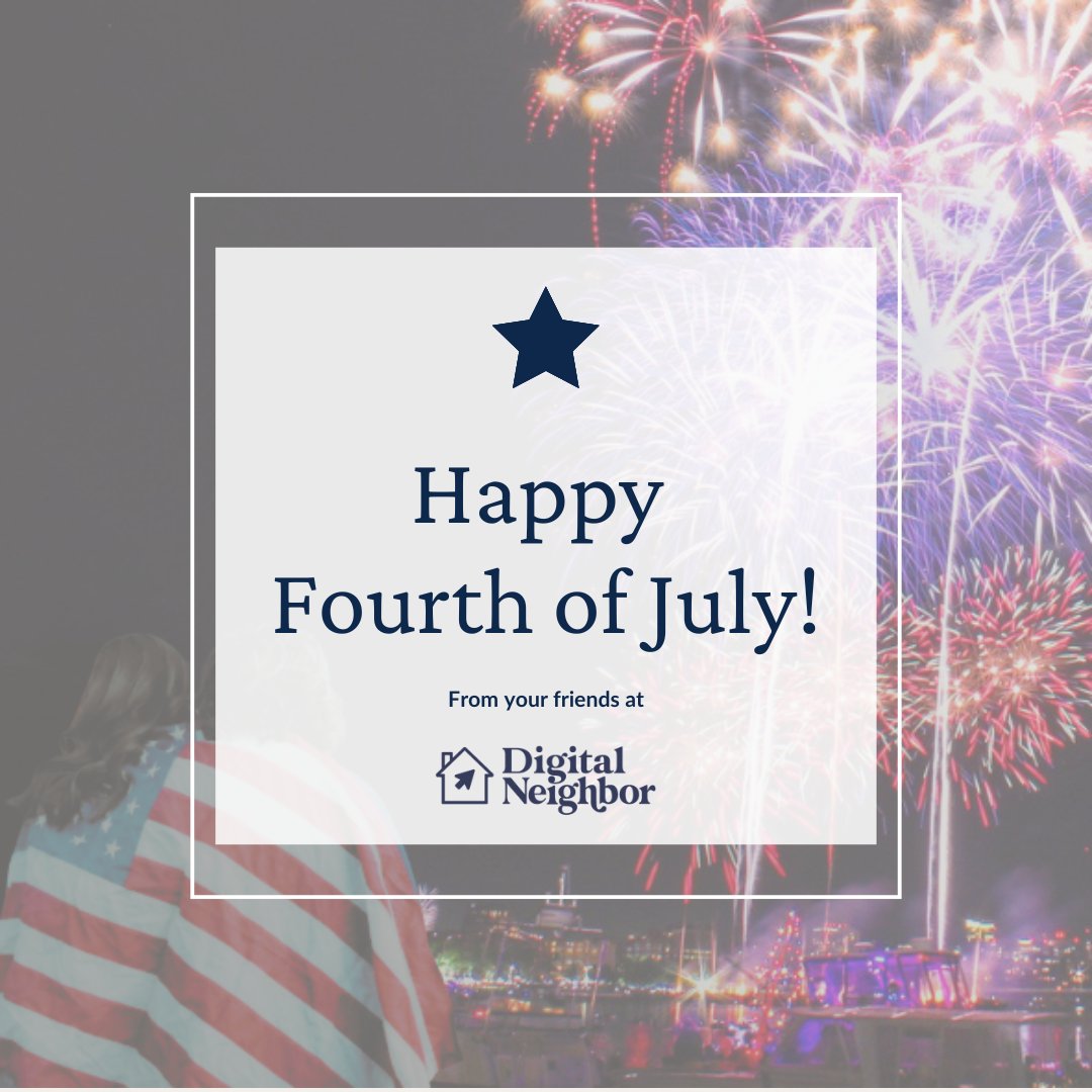 From our Digital Neighbor family to yours, Happy Fourth of July! 

We're grateful for the chance to serve our amazing customers across this nation. 

Here's to celebrating freedom and fireworks!