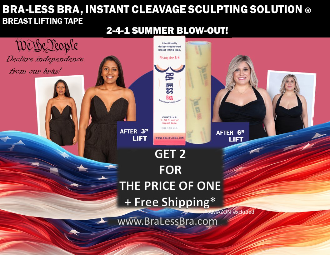 Paula Tutman (@paulatutman) on Twitter photo Happy 4th of July.
 This unique breast-lifting tape allows women to go strapless, backless and deep plunging no matter their bust-size.
Declare your independence from your bra.
Our summer sale is happening now. BraLessBra.com
#curvygirlapproved #weddings #fashion Happy 4th of July.
 This unique breast-lifting tape allows women to go strapless, backless and deep plunging no matter their bust-size.
Declare your independence from your bra.
Our summer sale is happening now. BraLessBra.com
#curvygirlapproved #weddings #fashion