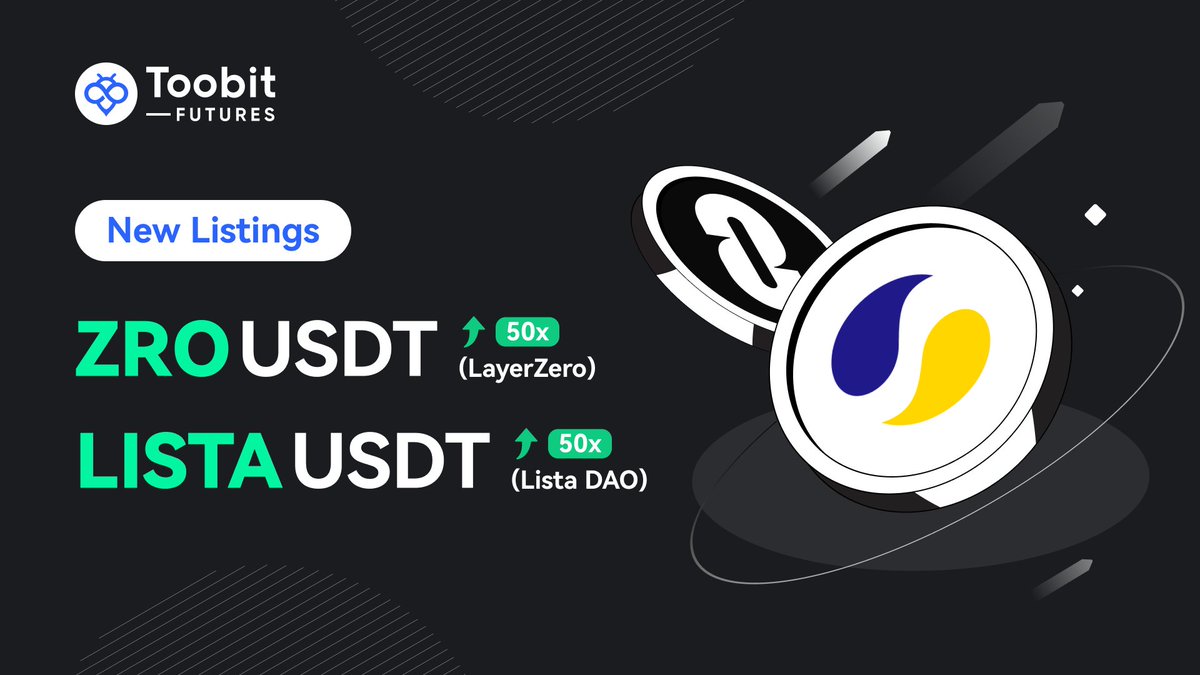 🚨 New listing alert!🚨
Trade #ZROUSDT and #LISTAUSDT on #Toobit with a leverage of up to 50X!

#ZROUSDT👉 bit.ly/3XL6ur9
#LISTAUSDT👉 bit.ly/3xS0t15

Learn More🔽
bit.ly/3XVBcOt

#Futurestrading #NewListing #Crypto