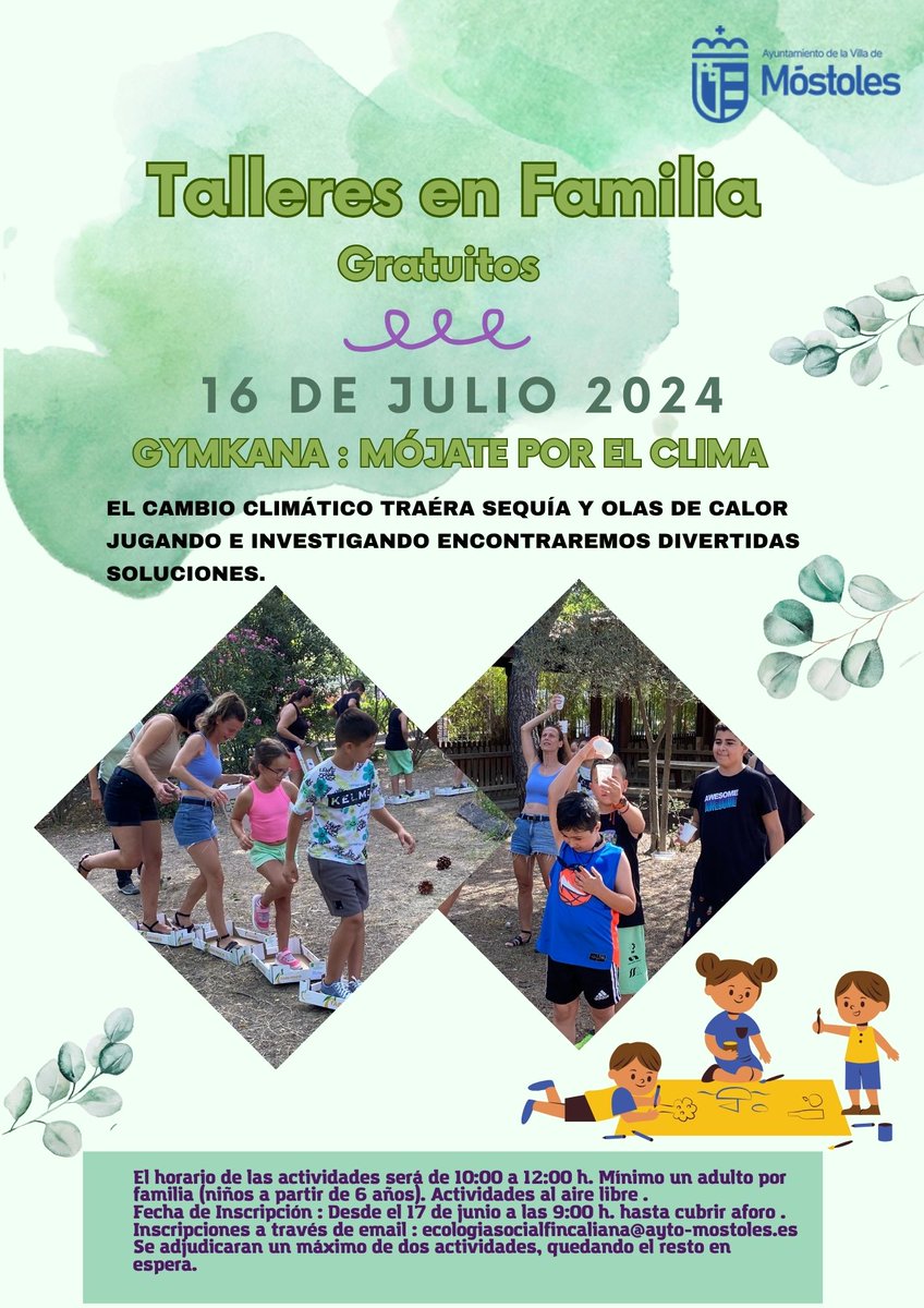 TALLERES GRATUITOS PARA FAMILIAS : GYNKANA MÓJATE POR EL CLIMA
Nos divertiremos y nos refrescaremos jugando con el agua.
Para inscripciones en el correo :
educacionambiental@ayto-mostoles.es
