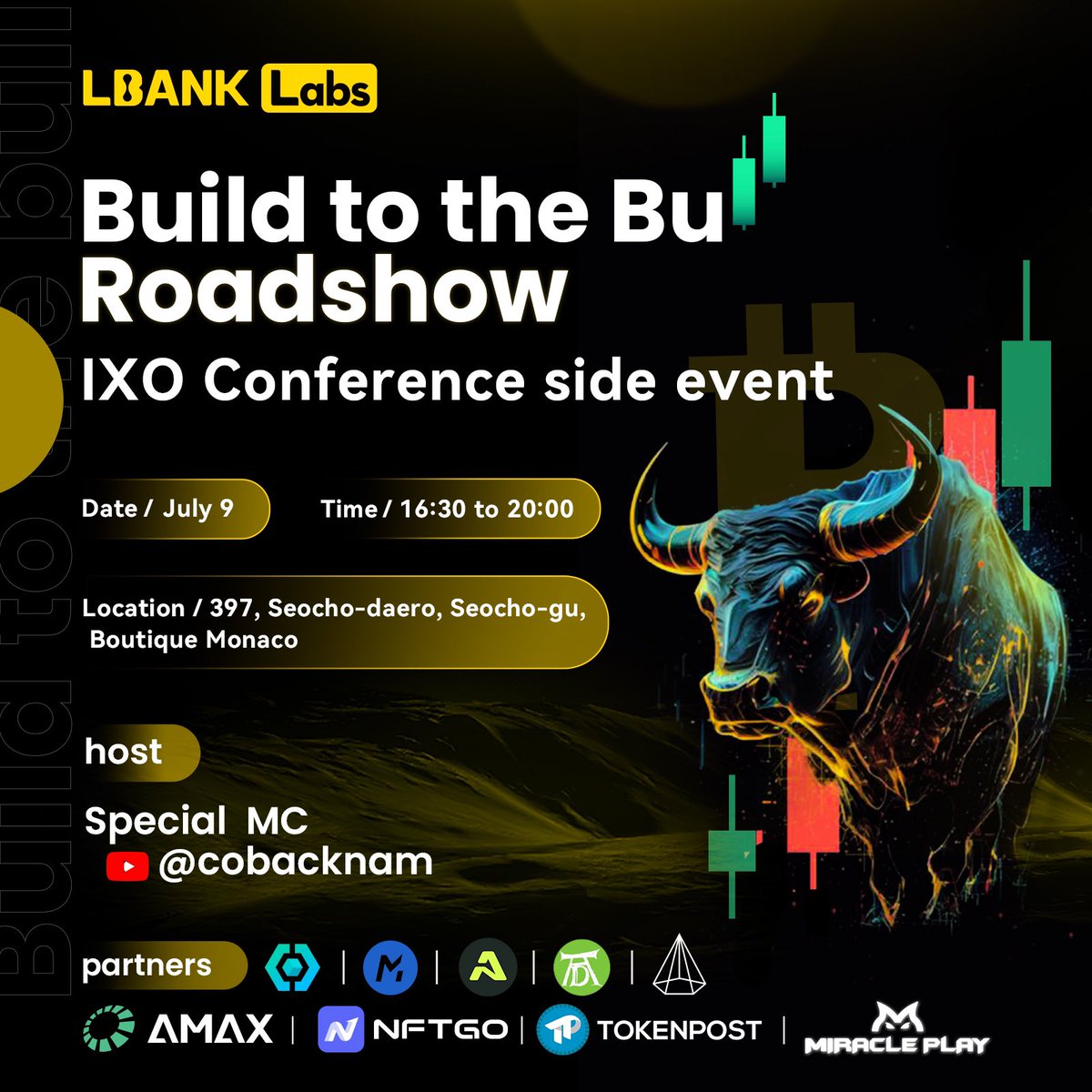 LBank.com (@lbank_exchange) on Twitter photo 🚀 Get ready for the #BuildToTheBull Roadshow at the IXO Conference side event!
🎉 Hosted by the amazing <a href="/cobacknam/">cobacknam🔆</a>
📅 Date: July 9
🕒 Time: 16:30 - 20:00
📍 Location: Boutique Monaco, 397 Seocho-daero, Seoul🇰🇷
🎟️Get your tickets now👉 lu.ma/1rx3e94d 🚀 Get ready for the #BuildToTheBull Roadshow at the IXO Conference side event!
🎉 Hosted by the amazing <a href="/cobacknam/">cobacknam🔆</a>
📅 Date: July 9
🕒 Time: 16:30 - 20:00
📍 Location: Boutique Monaco, 397 Seocho-daero, Seoul🇰🇷
🎟️Get your tickets now👉 lu.ma/1rx3e94d