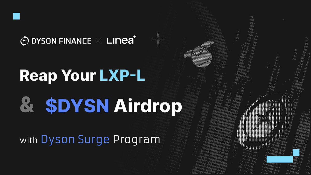 DysonFinance's tweet photo. 🌊 Dyson Surge Airdrop Program is LIVE! 🎉

Supercharge your #Linea earnings! Engage with Dyson Finance for dual rewards:
🔹 LXP-L from Linea
🔹 $DYSN airdrops from Dyson

Join Dysonauts and start earning now: https://t.co/86aWnNonqt

Learn to maximize your gains🧵⤵️