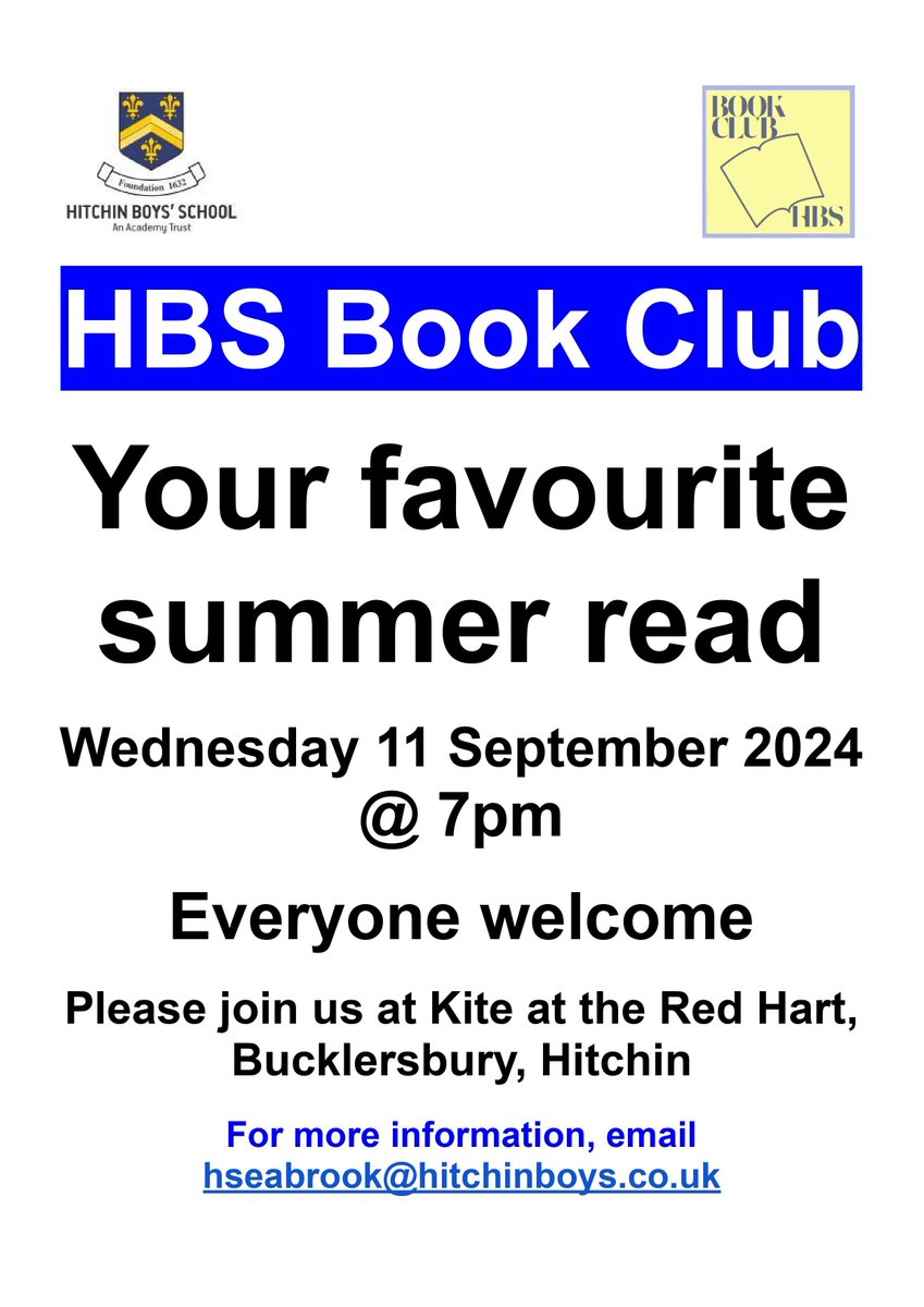 The next meeting of HBS Book Club will take place on Wednesday 11th September at 7pm, Kite at the Red Hart in Bucklersbury, Hitchin. The books for discussion this time are everyone's favourite summer read. All are welcome - contact Ms Seabrook on the email below for more info.