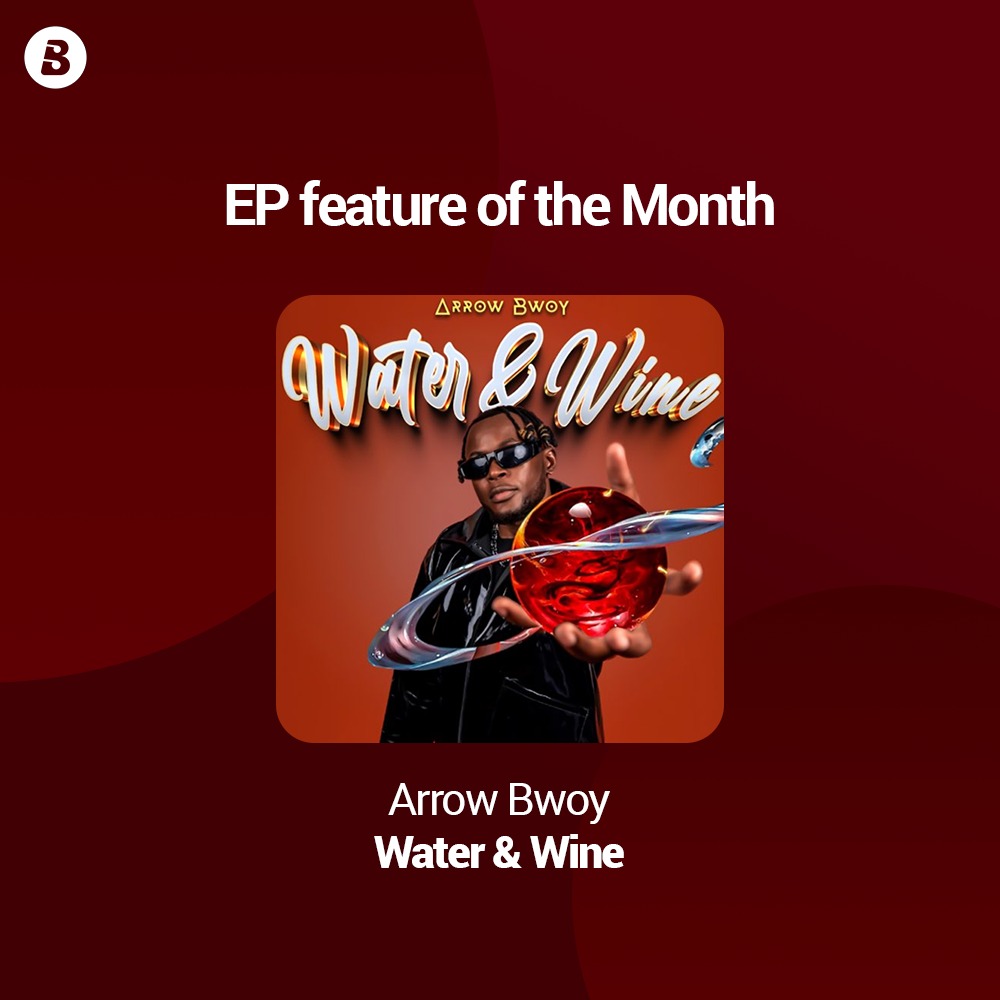 ⚠️ EP Feature of The Month 📢
<a href="/ArrowBwoyKe/">Arrow Bwoy</a>'s latest project, titled 'Water &amp; Wine' takes over as the EP feature of the Month on Boomplay 🎶🔥🔥

Keep streaming &amp; sharing ➡️ Boom.lnk.to/ArrowBwoyWater…

#Boomplay #HomeOfMusic #NewMusic #ArrowBwoy #WaterAndWine #WaterAndWineEP