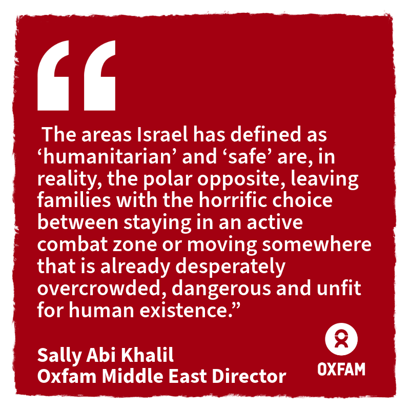 PRESS RELEASE: Oxfam says Israel is breaching IHL by forcing 250,000 Palestinians in Gaza into “death trap” without food, water, medical services or shelter: oxfam.org.uk/mc/nb8nch/