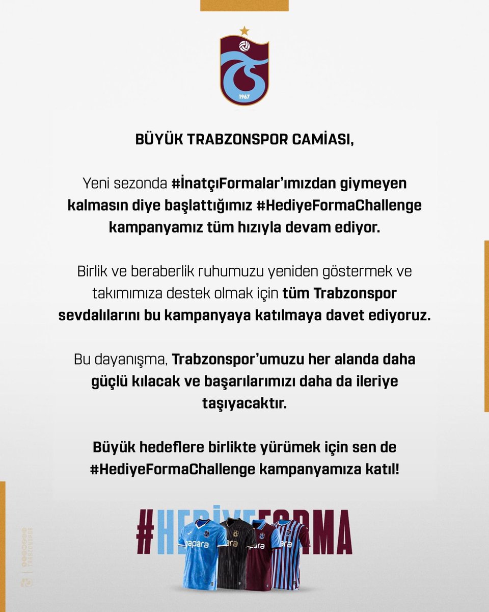 BÜYÜK TRABZONSPOR CAMİASI,

Yeni sezonda #İnatçıFormalar’ımızdan giymeyen kalmasın diye başlattığımız #HediyeFormaChallenge kampanyamız tüm hızıyla devam ediyor.

#Trabzonspor @Ertugruldogan6i