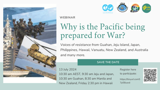 IntlPeaceBureau's tweet photo. Join voices of resistance from Guahan, Jeju Island, Japan, the Philippines, Hawaii, Vanuatu, New Zealand, and Australia on "Why is the Pacific Being Prepared for War?" at 13 July 2024, 10:30 am AEST! Register now: https://t.co/P08UFWnAkh https://t.co/OnsagWfz6E