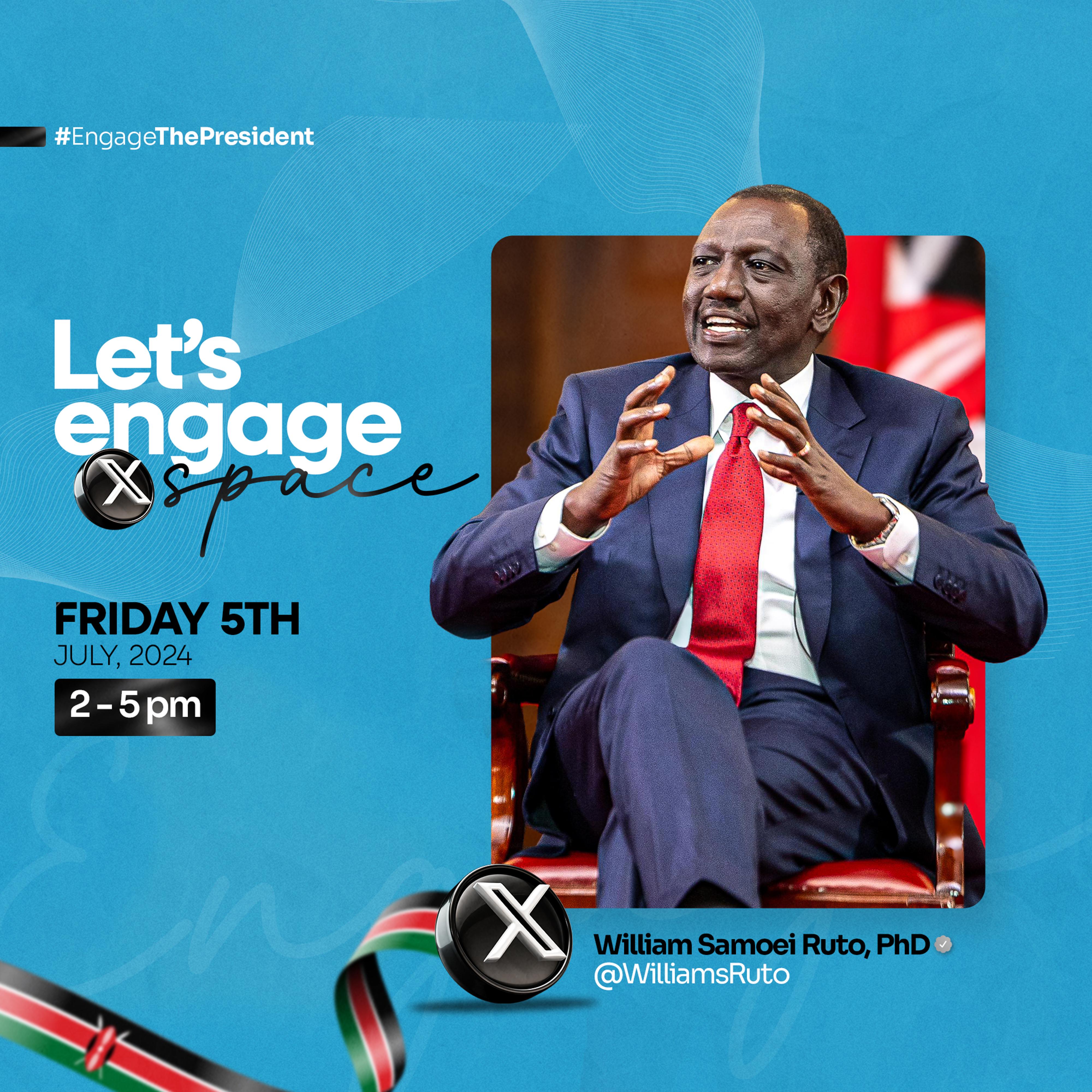 President William Ruto's poster announcing time for the X Space. PHOTO/@WilliamsRuto/X