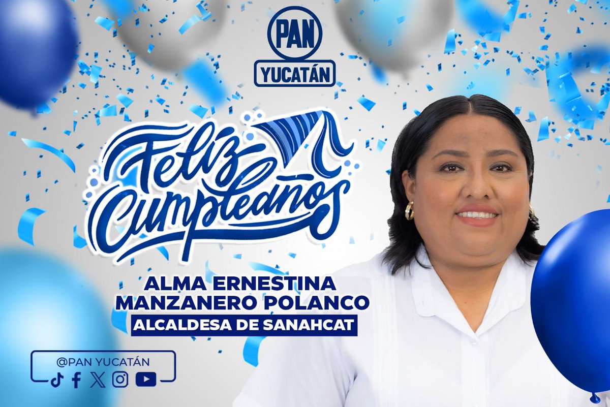 PanYucatan's tweet photo. 🥳Enviamos una felicitación a Alma Ernestina Manzanero Polanco, alcaldesa de #Sanahcat quién hoy celebra su cumpleaños 🎂.
¡Nuestros mejores deseos para ella desde el Comité Directivo Estatal del #PANYucatán!
#UnidosYEnEquipo✨ https://t.co/dhoLrWqSMn