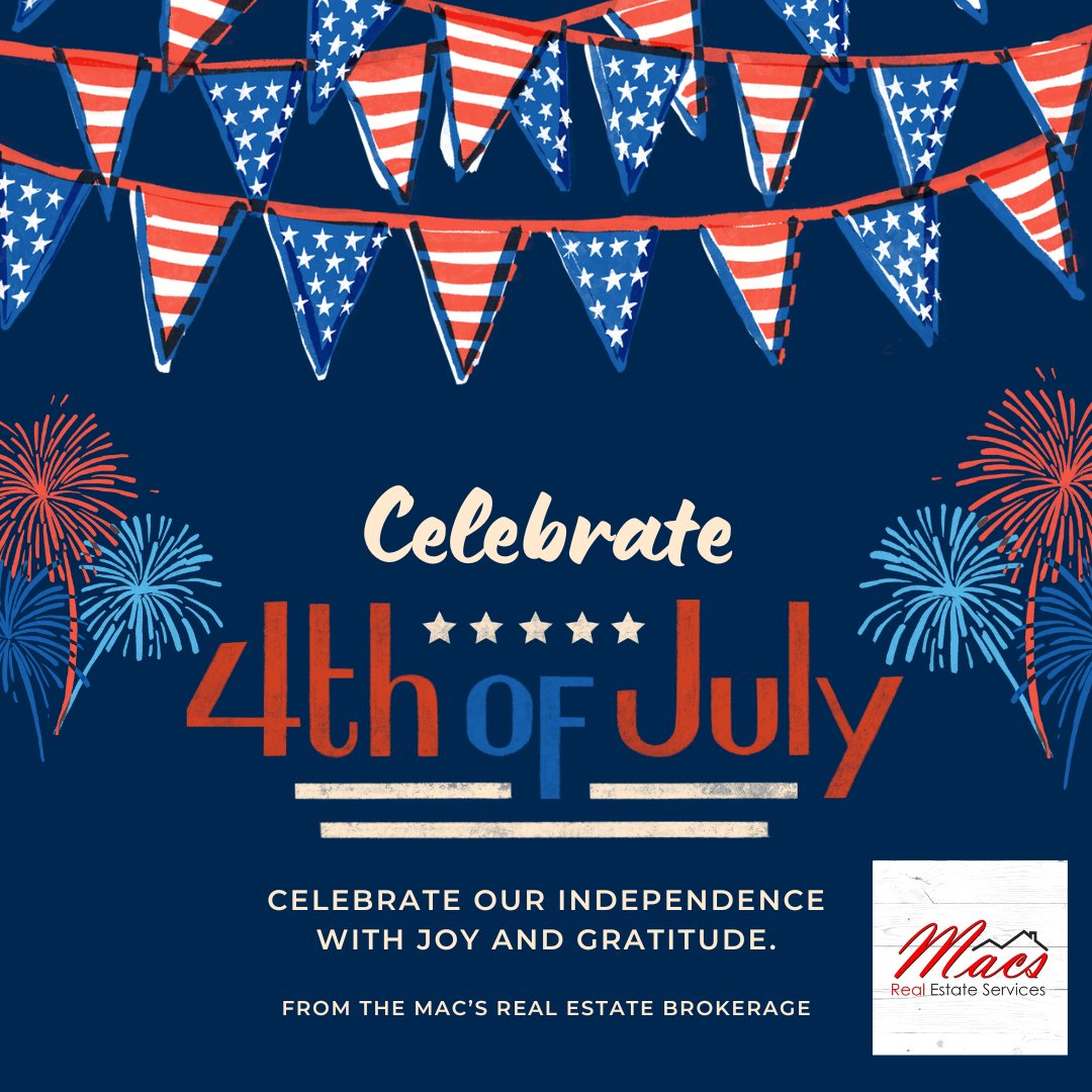 macsres's tweet photo. Happy Independence Day from all of us at Mac's Real Estate! https://t.co/gAxufwkvJZ
