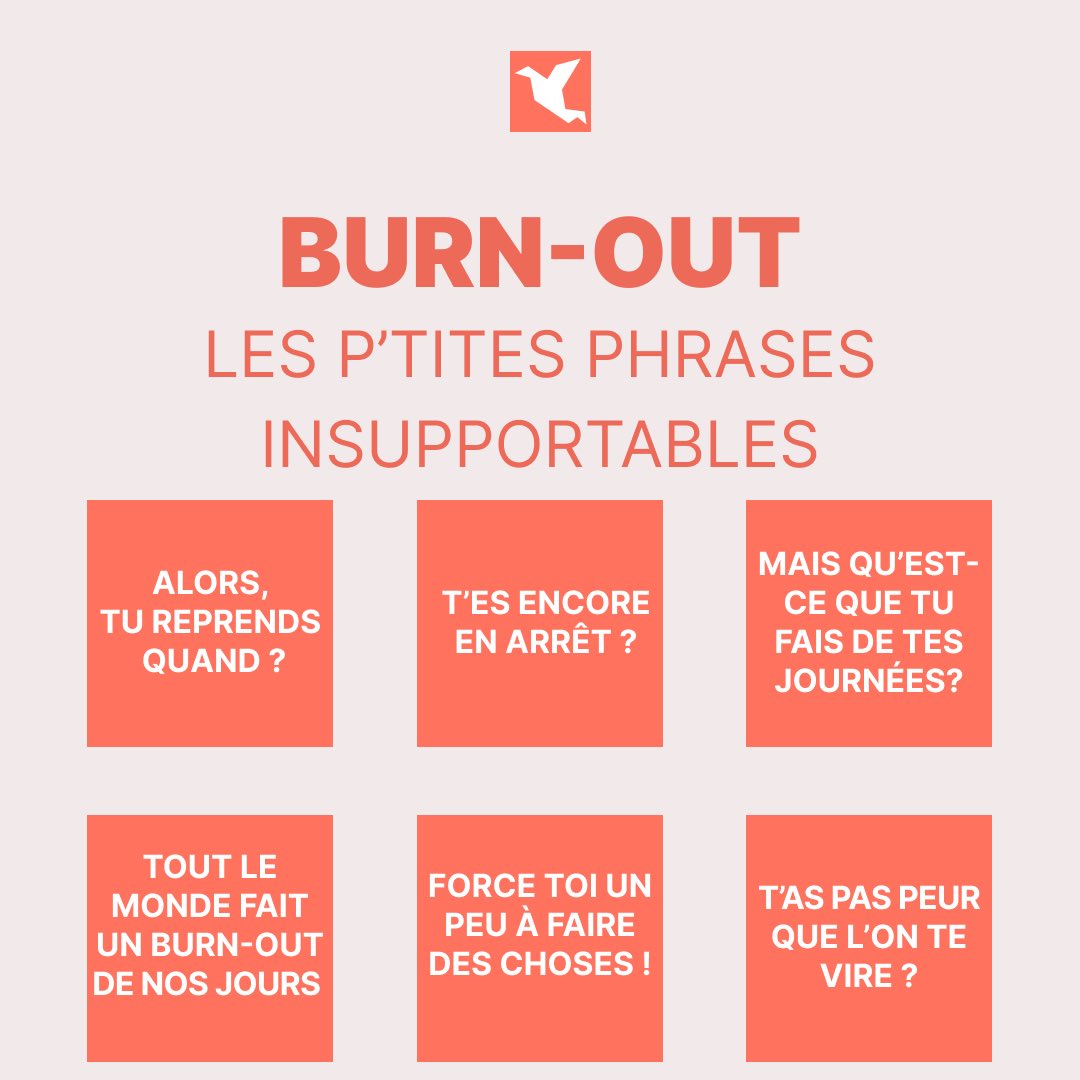 Ces petites phrases assassines… bien souvent prononcées par maladresse par celles et ceux n’ayant jamais traversé ce tsunami qu’est le burn-out…

Elles pèsent et ajoutent à la culpabilité déjà ressentie d’être en arrêt et de ne plus « fonctionner »…

#burnout