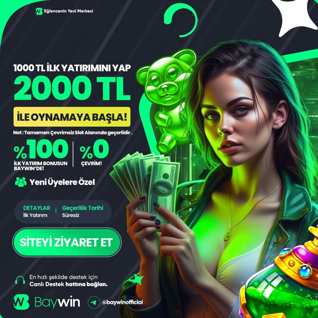 #baywin 
1.000₺ YATIRIMA 1000₺ BAYWİN'DEN HEDİYE

OD : '' 6000ilk ''

🟢 1.000₺ Yatırım Yap, Kodu Kullanıp 1.000₺ Daha Kazan
🟢 Min - Max 6000₺ Çek !

❕ YALNIZCA İLK YATIRIMINIZA ÖZELDİR

Detaylı Bilgi ve Giriş İçin : t2m.io/baywin-gir
#baywin #baywingiriş