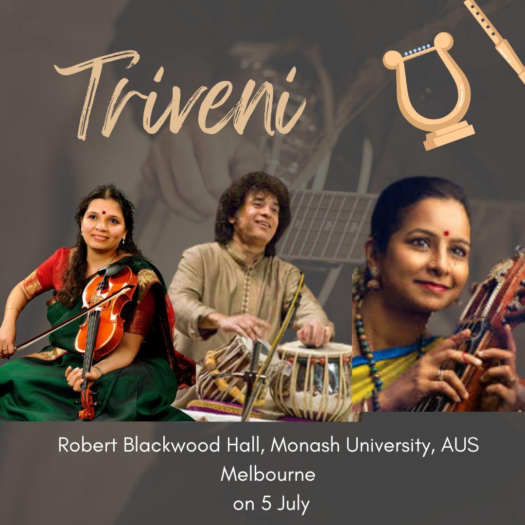 Robert Blackwood Hall, Monash University, Melbourne AUS on 5
July

Sydney Opera House, Sydney, AUS on 7th July  #triveni #zakhirhussain #jayanthikumaresh #kalaramnath