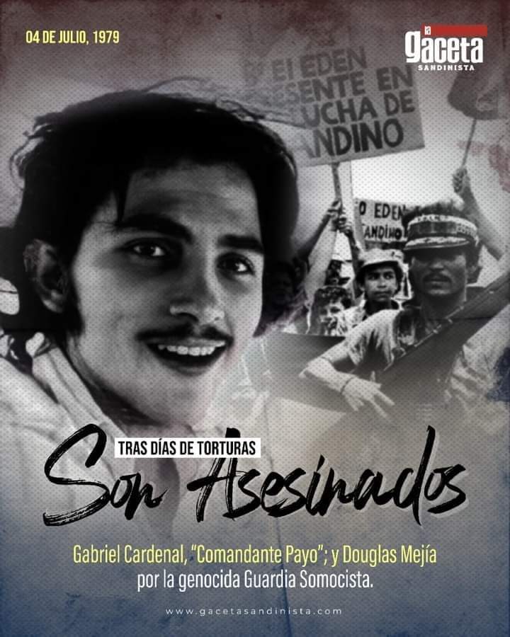 Un día como hoy 4 de Julio de 1979, fue asesinado el Comandante "Payo", Gabriel Cardenal por la Guardia genocida de Somoza.

<a href="/DantoSandinista/">D🅰️NT🅾️ 🅿️L🅾️Ⓜ️🅾️</a>
<a href="/Danfran_Sandini/">@La Antropóloga Sandinista❤🖤✌</a>
<a href="/DefensadelFSLN/">🅰🅳🅽 🆂🅰🅽🅳🅸🅽🅸🆂🆃🅰</a>
<a href="/mijamart88/">⚫🔴𝕄𝕚𝕛𝕒𝕞𝕒𝕣𝕥🔴⚫</a>
<a href="/Amanecerabz/">#TodosSomosDaniel🇳🇮Amanecerabz</a>
<a href="/Atego16/">@🅰🆃🅴🅶🅾 🇳🇮</a>
<a href="/kenys719/">Tito mara</a>
<a href="/EL_TAYACAN_/">Carlos L. Tinoco</a>

#PLOMO19 #DeZurdaTeam
