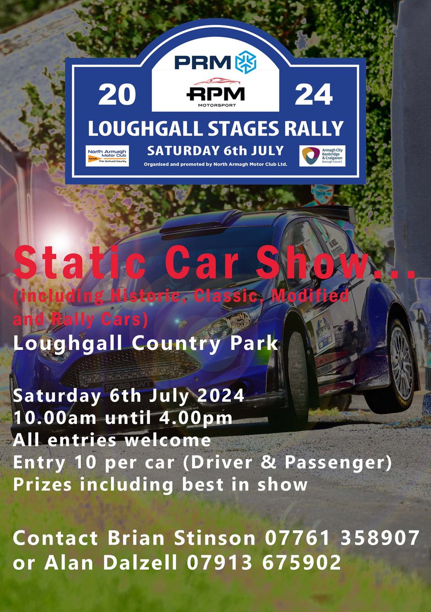 Don't forget our Static Car Show... 👇😍 Bring along your Historic, Classic, Modified or Rally Car... 🚗🚘 Contact Brian Stinson or Alan Dalzell below... 👇📞
<a href="/PRMGroupLTD/">PRM Group</a> <a href="/abcb_council/">ABC Council</a> <a href="/NorthArmaghMC/">North Armagh MC</a>