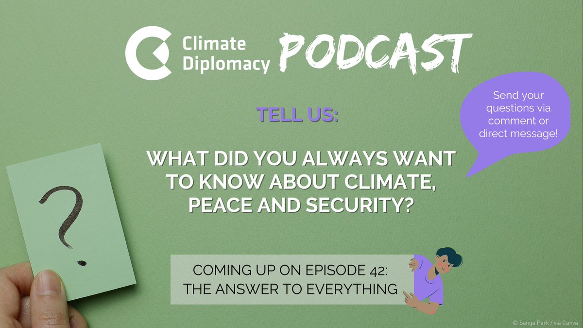 💬TELL US:
What did you always want to know about climate, peace and security?

On the 42nd episode of the #ClimateDiploPod, we will bring you #TheAnswerToEverything 💡. Send us your questions via comment or direct message.

Don't know the podcast yet? 👉🏽adelph.it/CDpodcast