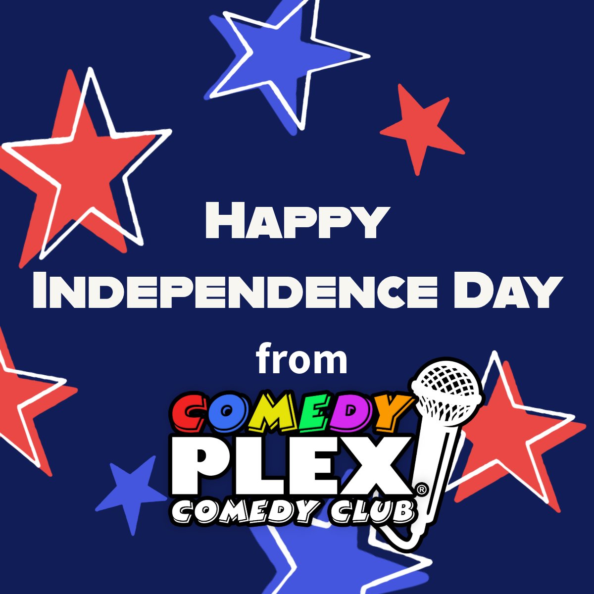 Happy Independence Day from Comedy Plex Comedy Club!