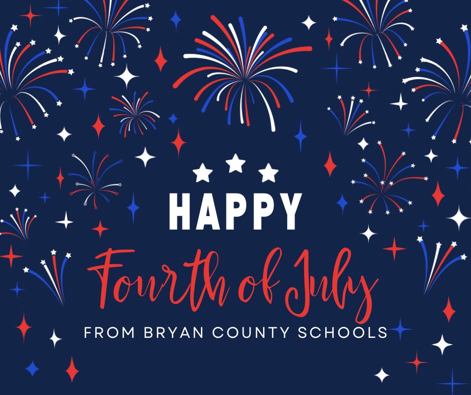 Happy Independence Day from Bryan County Schools!