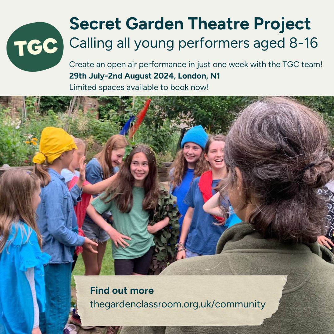 🌿🌺🎭Last few spaces this summer! Join our young performers for a unique week of theatre 29 July to 2 August. The Secret Garden Theatre Project is a holiday prog for 8-16 year olds run by TGC <a href="/KHWGarden/">KingHenrysWalkGarden</a> N1.
Book via: thegardenclassroom.org.uk
Info: viv@thegardenclasroom.org.uk