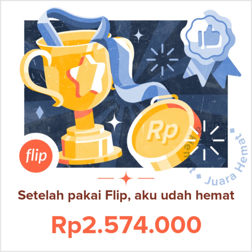 Tau nggak? Sejak pakai Flip, aku udah hemat Rp2.574.000, soalnya transfer dan bayar ini itu jadi lebih irit. Lumayan banget, kan?

Kamu juga bisa jadi hemat, lho! Yuk, download Flip untuk nikmati fiturnya: flip.id/s/rdhuk0371