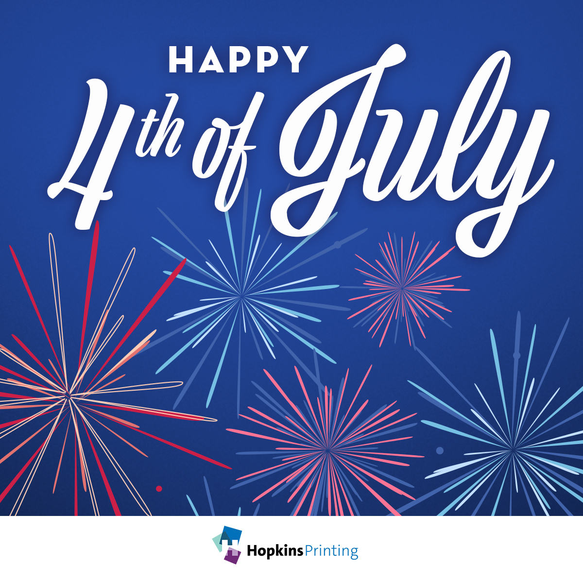 Wishing you all things red, white, and blue this Independence Day.  

#HappyJuly4th #HopkinsPrinting
