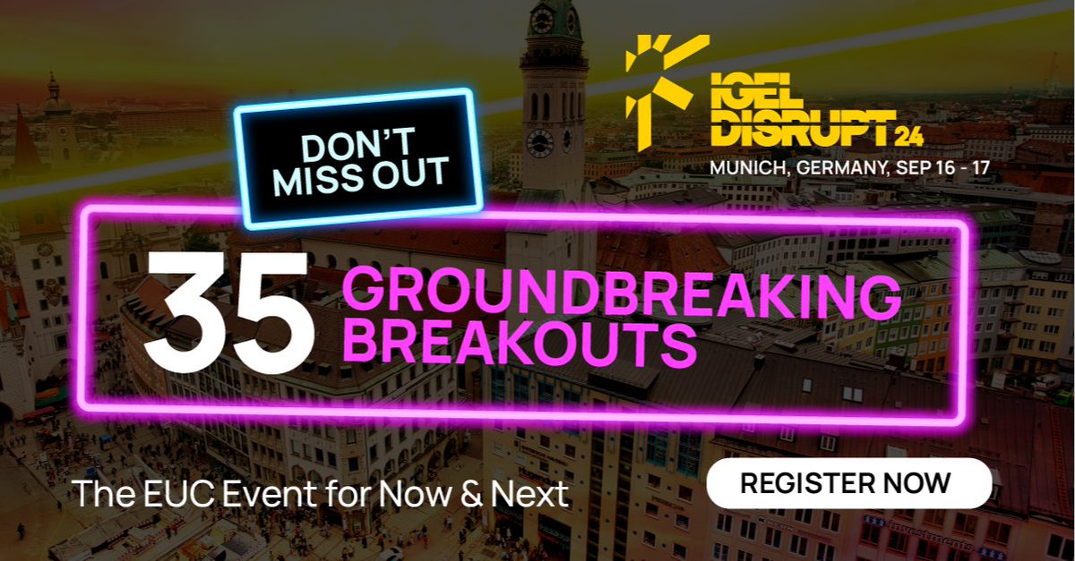 Choose from 35 groundbreaking technical breakout sessions presented by industry experts at Disrupt 24 Munich.
Check out the full agenda and book your place.
#disrupt24 #igelos #euc bit.ly/3XSzGwi