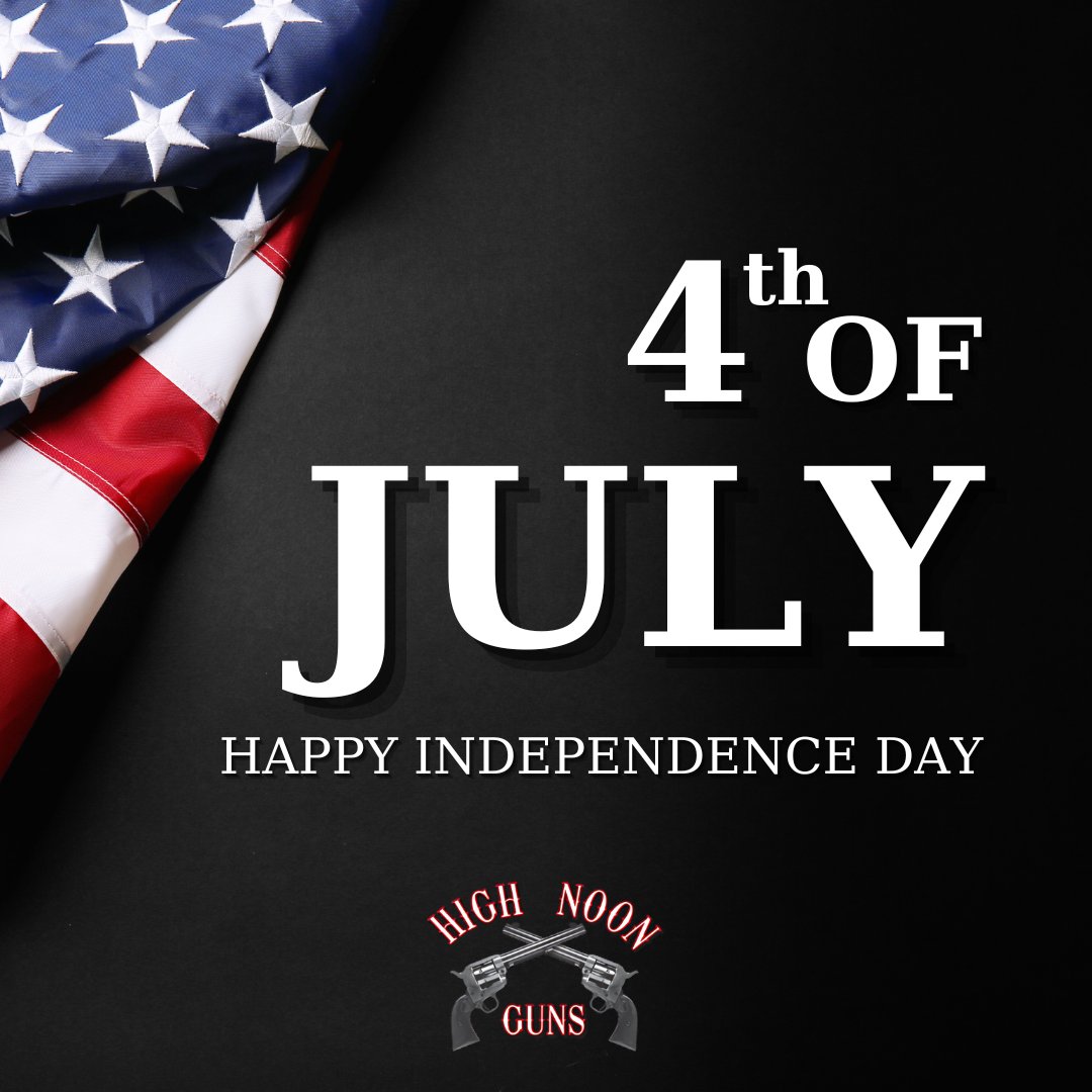 HighNoonGuns's tweet photo. Happy 4th of July from High Noon Guns! 🎆🇺🇸 Celebrate Independence Day with us. Stay safe, enjoy the festivities, and honor the spirit of freedom. #4thOfJuly #HighNoonGuns https://t.co/55zMGq7q0y
