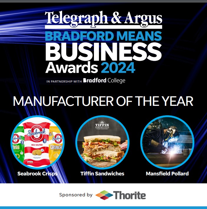 Telegraph &amp; Argus Bradford Means Business Awards 2024. It's time to introduce the three manufacturing powerhouses in Bradford, this year's finalists for Manufacturer of the Year, sponsored by Thorite are: Seabrook Crisps, Tiffin Sandwiches, and Mansfield Pollard &amp; Co Ltd.