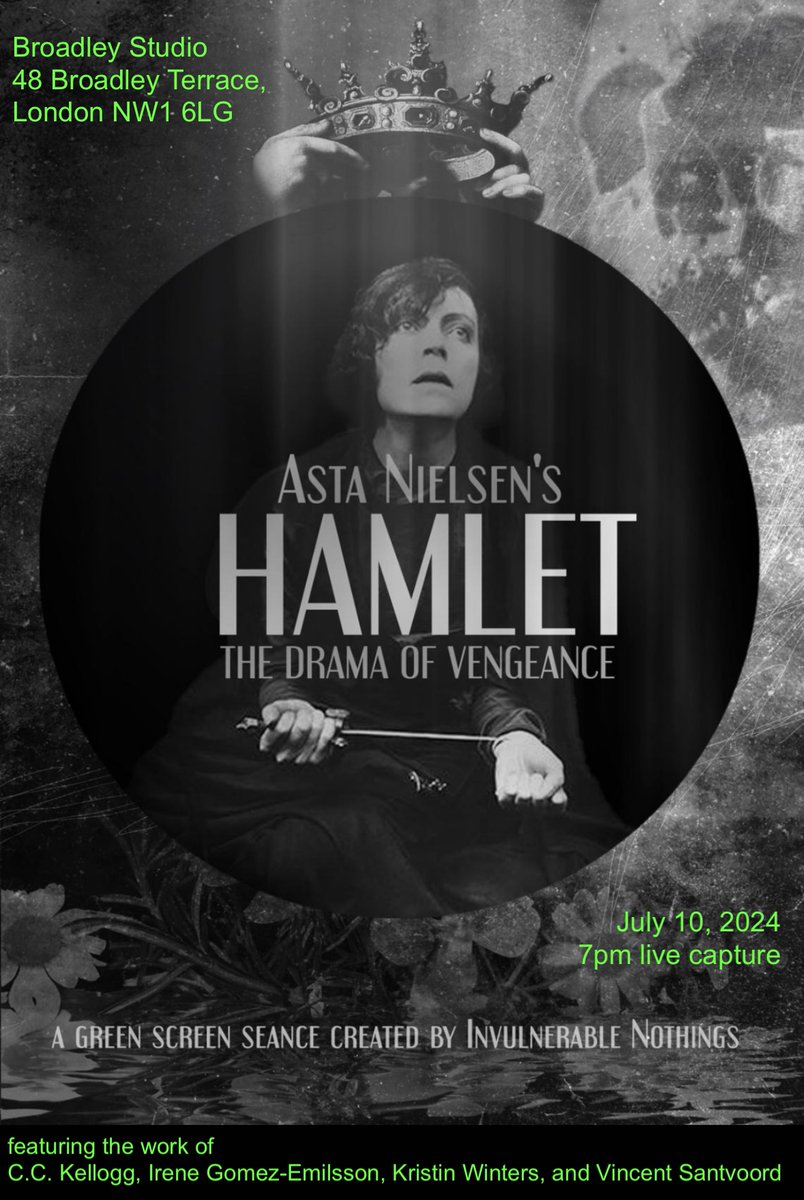 LONDON! Sharing this FULL LENGTH green screen seance for the first time this Wednesday. Recreating Asta Nielsen's Hamlet: The Drama of Vengeance (with <a href="/KristinBWinters/">Kristin Winters</a> as Asta) July 10 <a href="/BroadleyStudio/">Broadley Studios</a> -- email invulnerablenothings@gmail.com to join our 🌟 studio audience 🌟