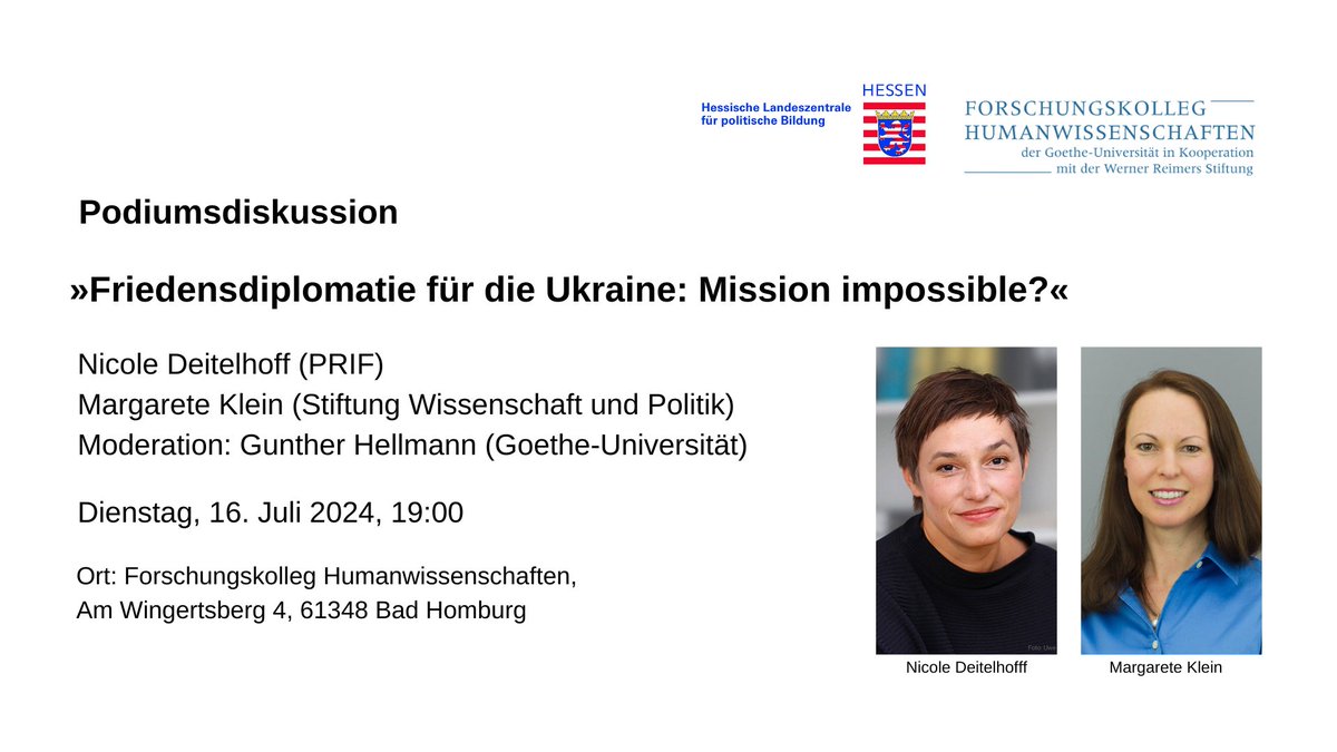 📅 16.07.2024, 19 Uhr

Gemeinsam mit <a href="/hlz_pb/">Hessische Landeszentrale für politische Bildung</a> laden wir herzlich ein zur Podiumsdiskussion zum Thema »Friedensdiplomatie für die Ukraine: Mission impossible?«. Auf dem Podium diskutieren Nicole Deitelhoff (<a href="/PRIF_org/">PRIF</a>) und Margarete Klein (<a href="/SWPBerlin/">SWP Berlin</a>).

Mehr: t1p.de/p4l93