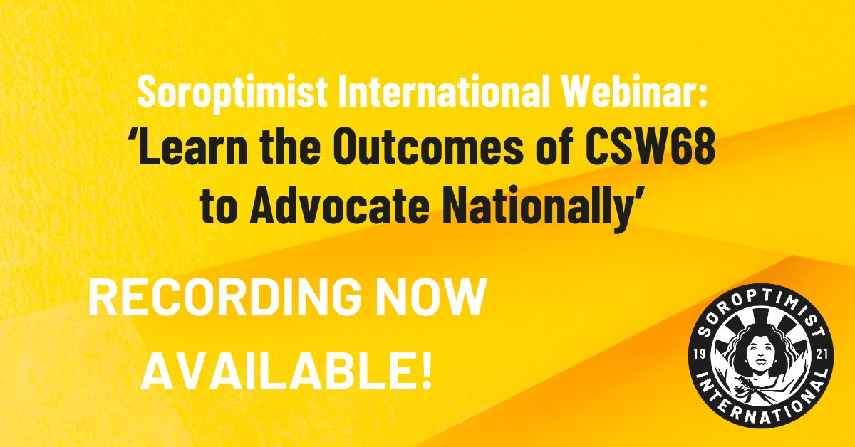 SoroptiTweet's tweet image. The recording for our recent webinar 'Learn the Outcomes of CSW68 to Advocate Nationally' is now available on our YouTube channel: youtube.com/watch?v=_nFwuN…