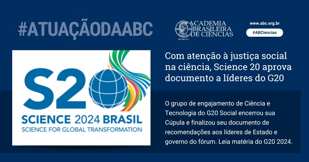#AtuaçãodaABC • Com atenção à justiça social, S20 aprova documento a líderes do G20
👉bit.ly/3W7zQic

O grupo de engajamento de Ciência do G20 encerrou sua Cúpula e finalizou seu documento de recomendações aos líderes de Estado do fórum. Leia matéria do G20 2024.