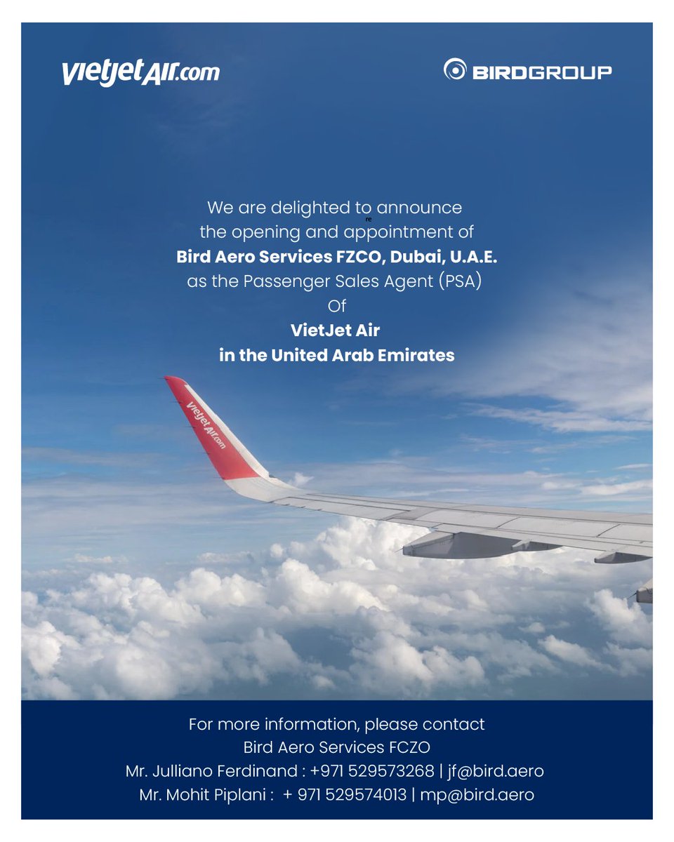 BirdGrp's tweet photo. Announcing the opening and appointment of Bird Aero Services FZCO, Dubai, UAE as the Passenger Sales Agent of VietJet Air in the #UAE.
#BirdAeroServices #BirdGroup #VietJetAir #PSA #Aviation #Dubai https://t.co/v9YZVCutQj