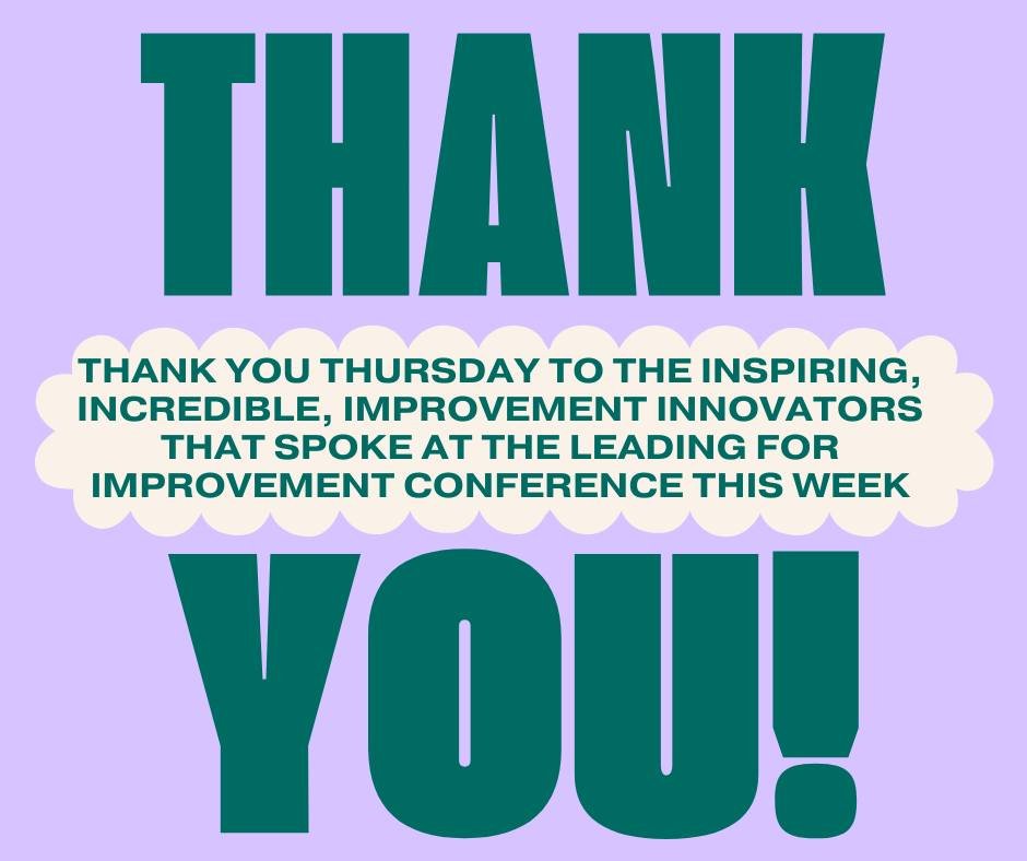 The Improvement Team would like to say a huge thank you to the lovely speakers who presented their improvement work at the Leading for Improvement Conference this week. Emily, Sinead, Keith and Dr Marriott – you are all fantastic!