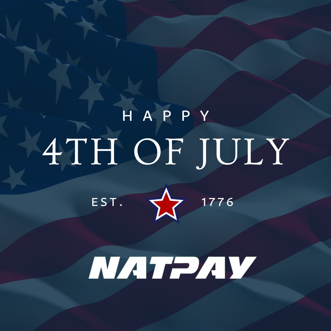 Happy 4th of July from all of us at NatPay! As we celebrate the birth of our nation, we're grateful for the freedom and opportunities we enjoy every day. Wishing you a safe and joyful Independence Day filled with fun, family, and fireworks!