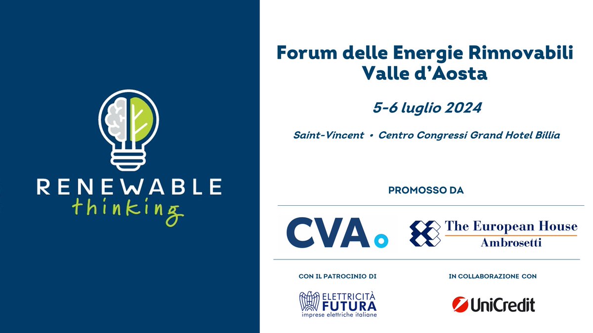 #RenewableThinking24 Appuntamento a Saint-Vincent venerdì 5 e sabato 6 luglio per il 2° Forum delle Energie Rinnovabili promosso da <a href="/Gruppo_CVA/">Gruppo CVA</a> e <a href="/Ambrosetti_/">The European House - Ambrosetti</a> con il patrocinio di #ElettricitàFutura e il supporto di <a href="/UniCredit_IT/">UniCredit Italia</a> tinyurl.com/yf2scmye