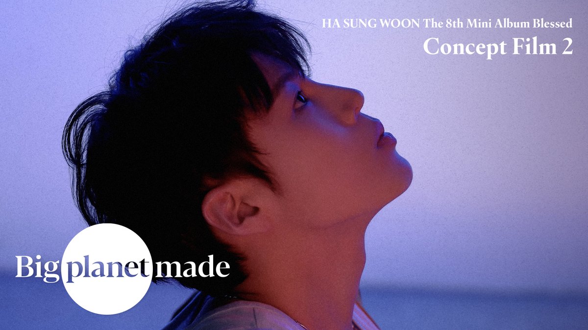 하성운 (HA SUNG WOON) 
The 8th Mini Album  
'Blessed' 

Concept Film 2 : Heaven ver. 

🔗 youtu.be/Ry8uWE_04QM

2024. 07. 17. 6PM (KST) 

#하성운 #HASUNGWOON
#Blessed 
#BPM #BigPlanetMade