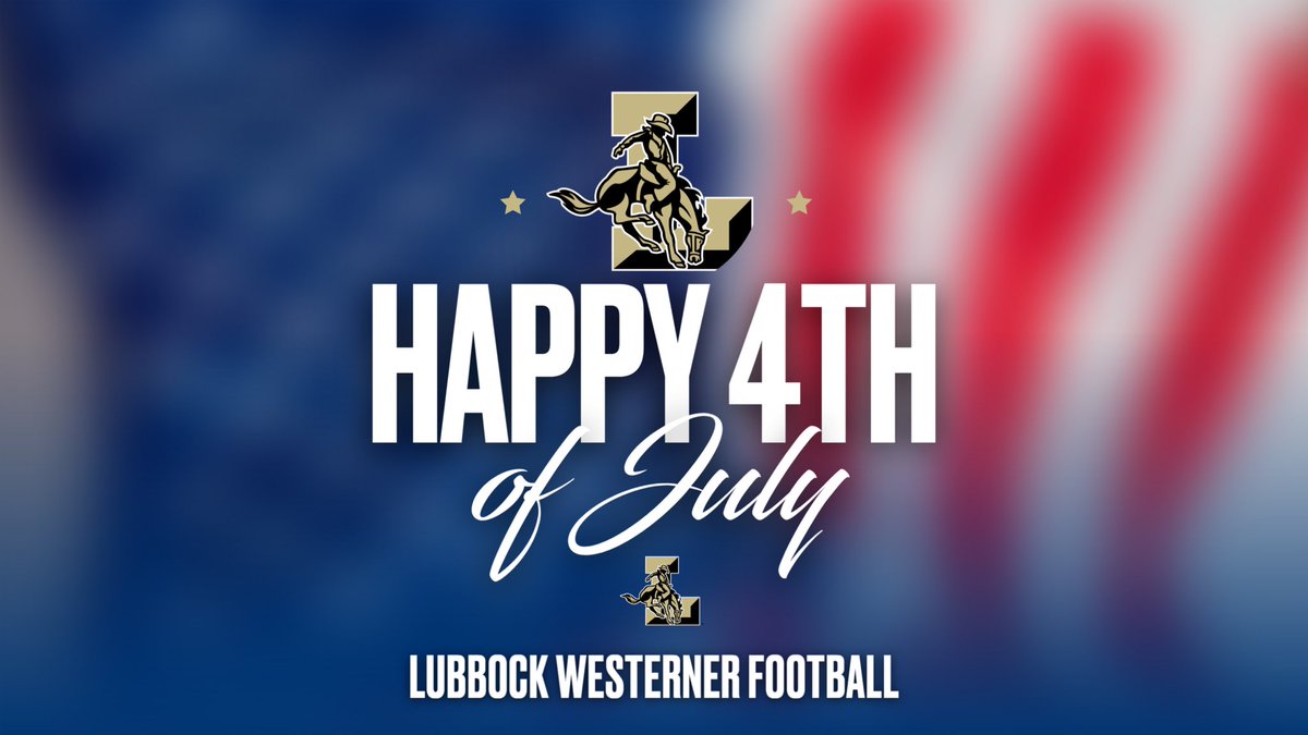 Happy 4th from Lubbock High Football!