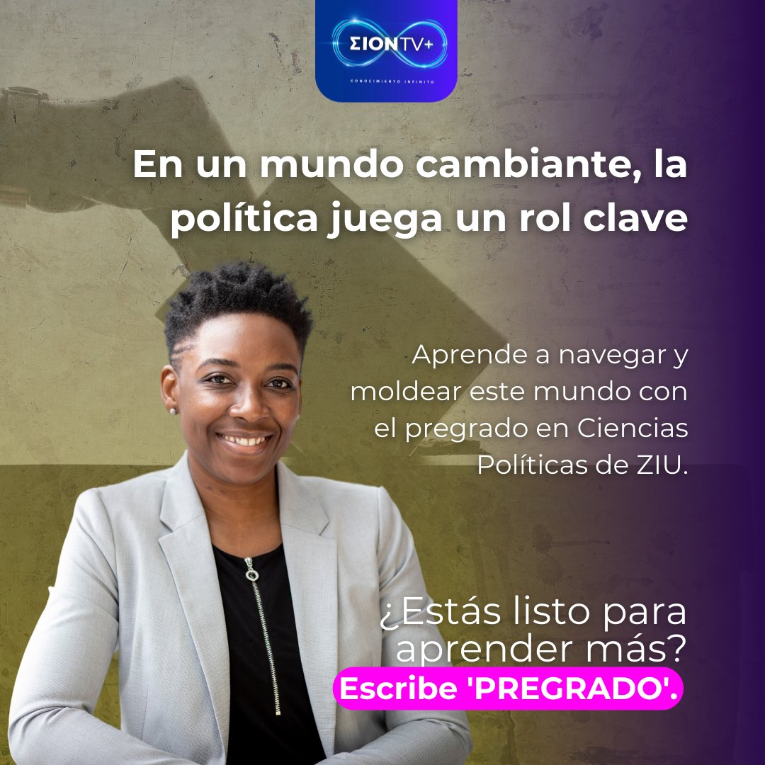 ZionTvOnline's tweet photo. En un mundo cambiante, la política juega un rol clave. Aprende a navegar y moldear este mundo con el pregrado en Ciencias Políticas de ZIU. Escribe 'pregrado' para saber más. 🌍🔍📚 #CienciasPolíticas #ZIU #FuturoLíder #EducaciónPolítica #TransformaElMundo #PolíticaGlobal #ZionTV https://t.co/WqHjrqpFLy