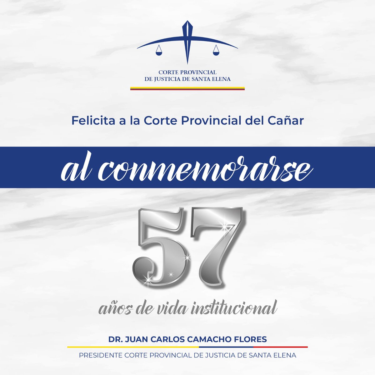 La <a href="/CorteStaElena/">Corte Provincial de Santa Elena</a> felicita a la <a href="/CorteCanar/">Corte Provincial de Justicia de Cañar</a> que conmemora 57 años de vida institucional