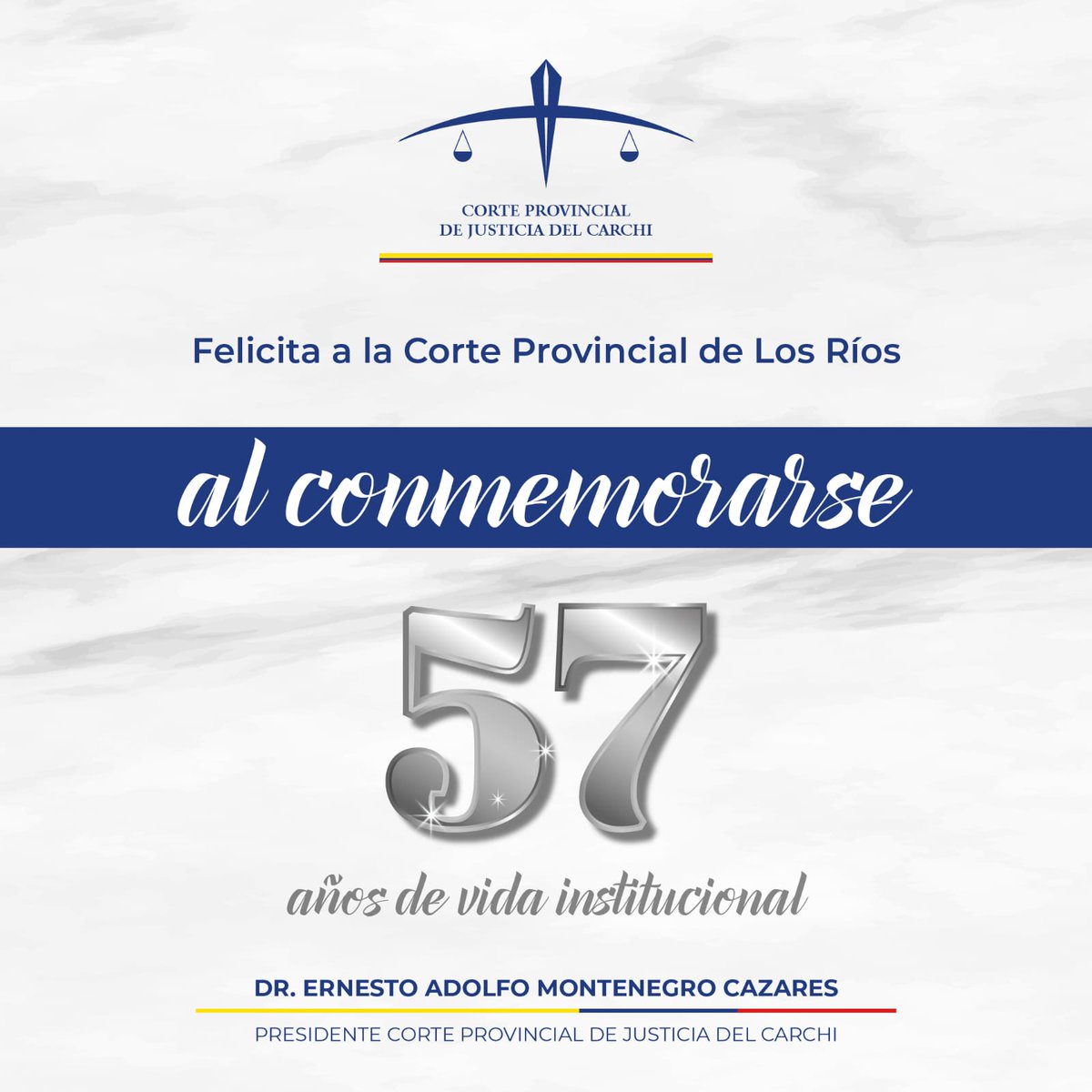 La <a href="/CorteCarchi/">Corte Provincial de Justicia de Carchi</a> saluda a la Corte Provincial de Justicia de Los Ríos, al conmemorar 57 años de vida institucional.