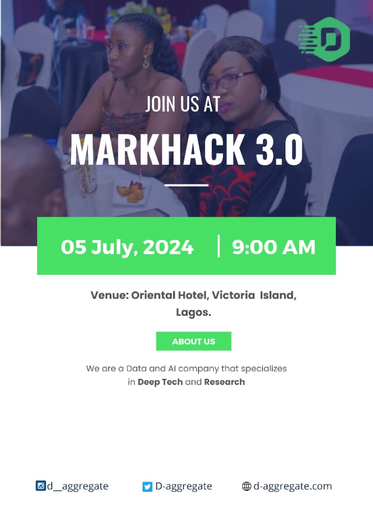 D_Aggregate's tweet photo. Join D-aggregate at MarkHack 3.0 tomorrow!

D-aggregate is a data and AI company that specializes in Deep Tech and Research.

Date: 5th of July, 2024
Time: 9:00am
Venue: Oriental Hotel, Lagos

#marketing #daggregate #data #dataanalysis #markhack https://t.co/eEcJLCFmfo