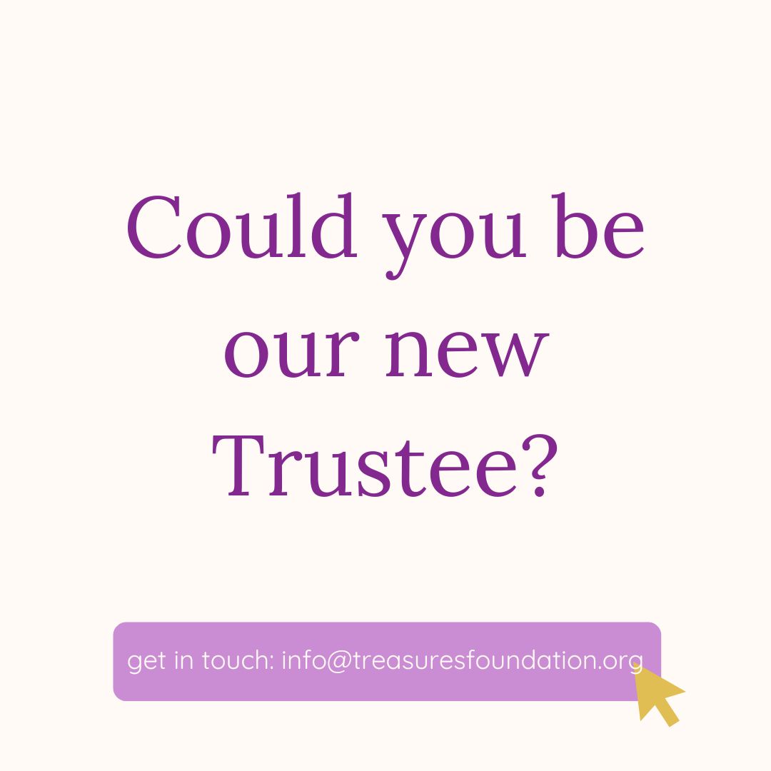 Treasures Foundation (@treasuresfound2) on Twitter photo We're looking for new trustees with lived experience/fundraising experience to join our amazing team and help treasures reach more vulnerable women. Could this be you?
We'd love to hear from you!
Interviews are taking place August/September. Email info@treasuresfoundation.org We're looking for new trustees with lived experience/fundraising experience to join our amazing team and help treasures reach more vulnerable women. Could this be you?
We'd love to hear from you!
Interviews are taking place August/September. Email info@treasuresfoundation.org