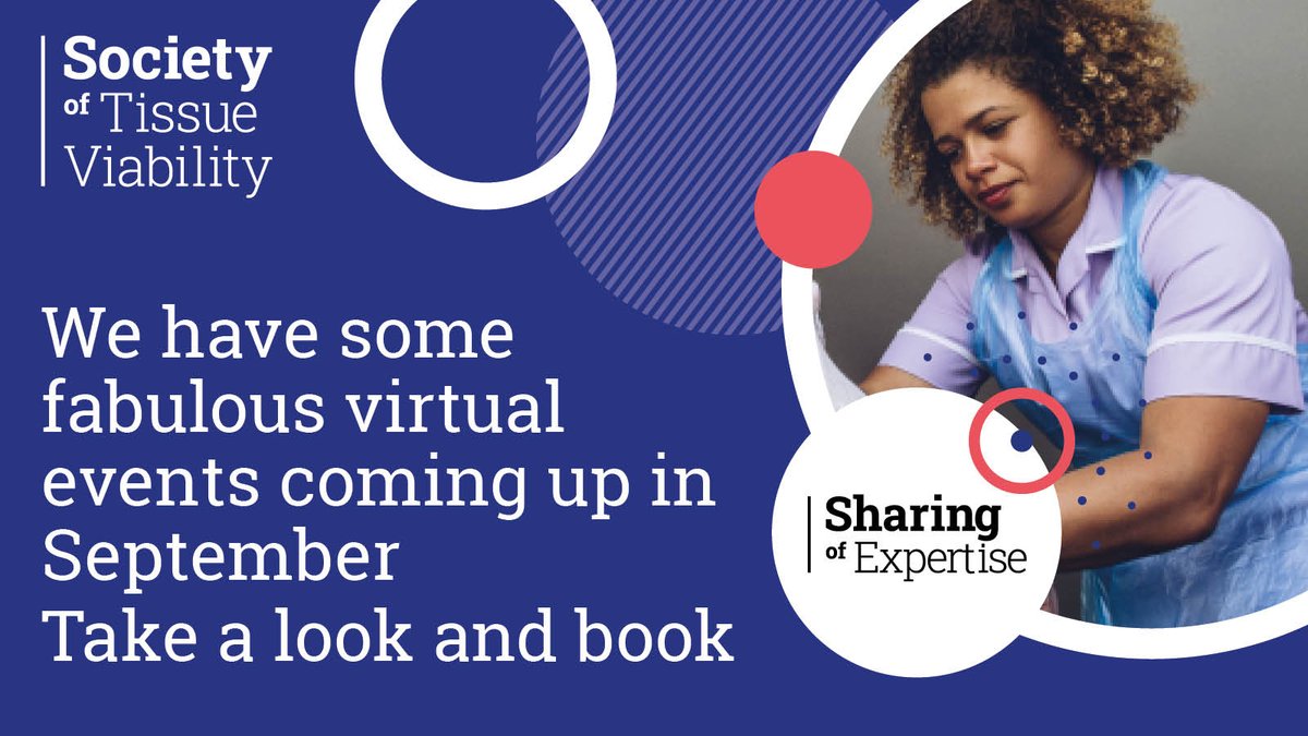 We have some fabulous virtual events coming up in September - FREE registration and these sessions can count towards your NMC revalidation - take a look and book your place societyoftissueviability.org/whats-on/