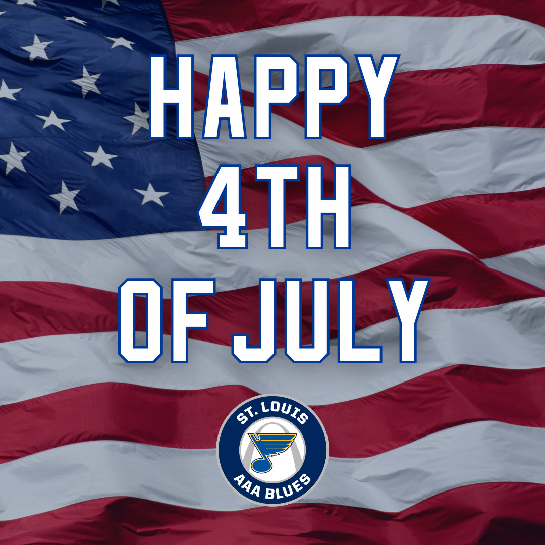 🇺🇸 Happy 4th of July from all of us at the St. Louis AAA Blues! Wishing everyone a safe and enjoyable holiday filled with fun, family, and fireworks. 🎆